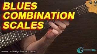 GUITAR THEORY: Blues Combination Scales