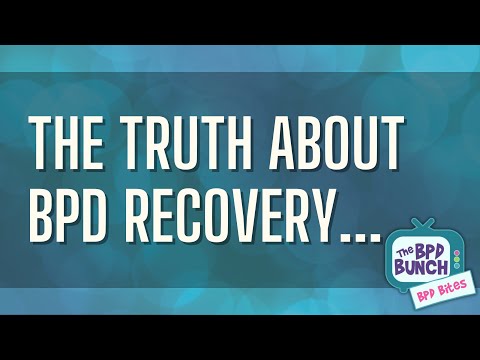 The Truth About BPD Recovery...