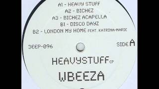 Wbeeza - Heavy Stuff [Third Ear Recordings]