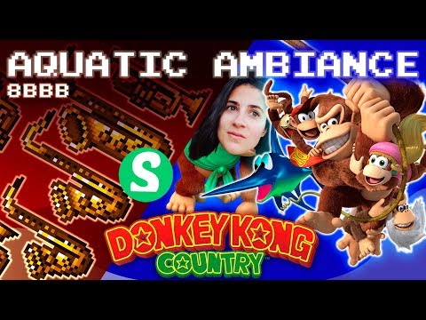 Video thumbnail for Aquatic Ambiance (From ”Donkey Kong Country”)