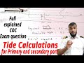 Tide Calculations For Primary And Secondary Port Full Explained I COC Exam Question