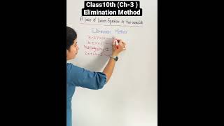 Class10th #Ch-3 (Elimination Method )#