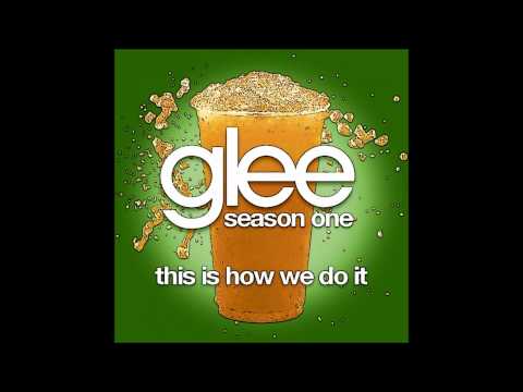 Glee - This Is How We Do It