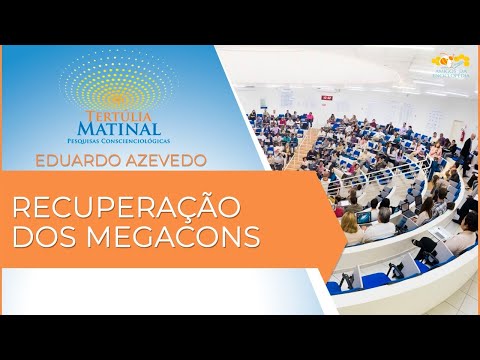 Tertúlia Matinal 194 - Recuperação Dos Megacons