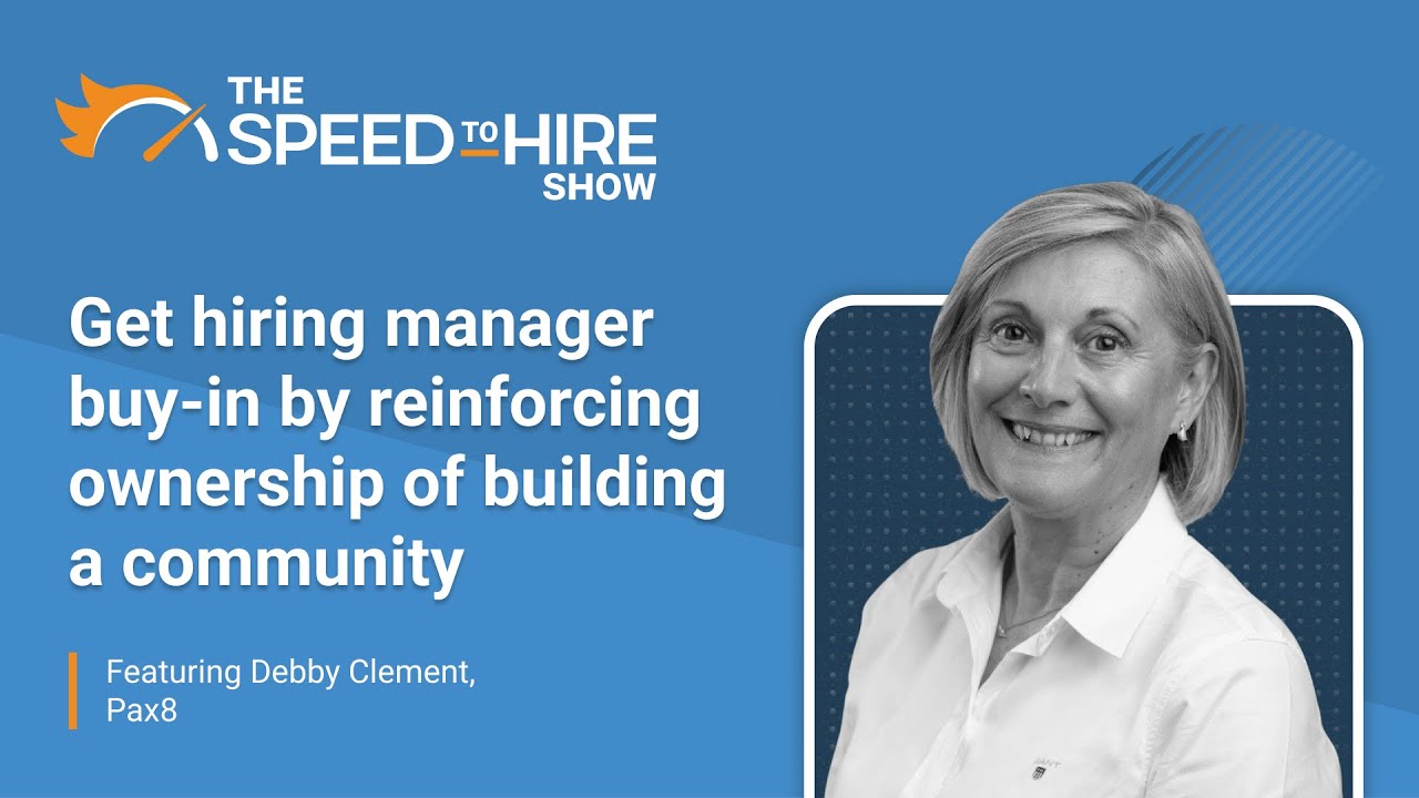 Get Hiring Manager Buy In by Reinforcing Ownership of Building a Community