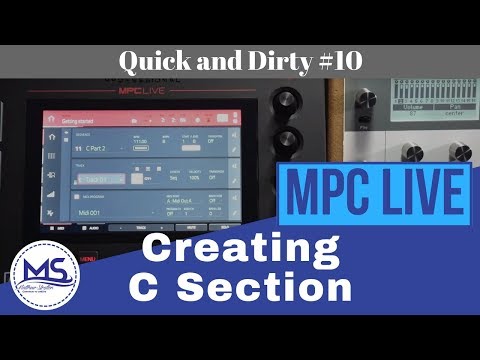 MPC LIVE Creating 'C Section' for Song (Quick and Dirty #10)