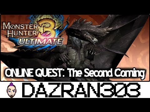 Monster Hunter 3 Ultimate Online Hunt #92 w/ Dazran303