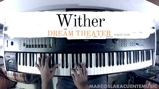 Download lagu Dream Theater - Wither | Piano Cover mp3 Download lagu Dream Theater - Wither | Piano Cover mp3