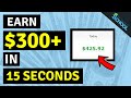 300 For Less Than 15 Seconds Work FREE TO START