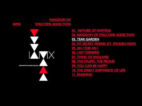 IAMX  -  'Tear Garden'
