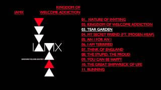 IAMX  -  &#39;Tear Garden&#39;