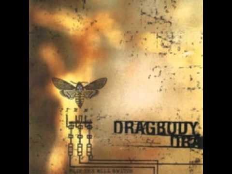 Dragbody - Kill The Dogs