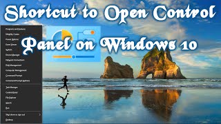 Shortcut to Open Control Panel in Windows 10