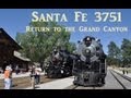 Santa Fe 3751 Return To The Grand Canyon