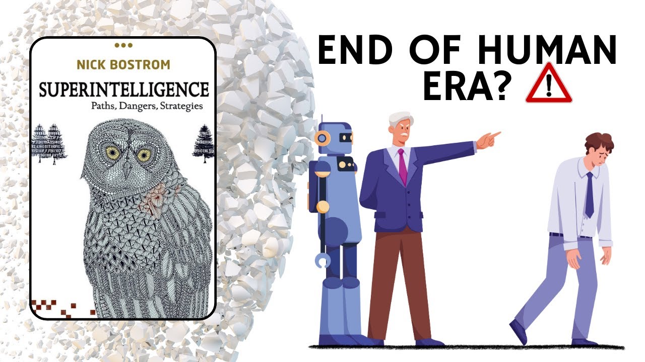 Superintelligence: Paths, Dangers, Strategies by Nick Bostrom