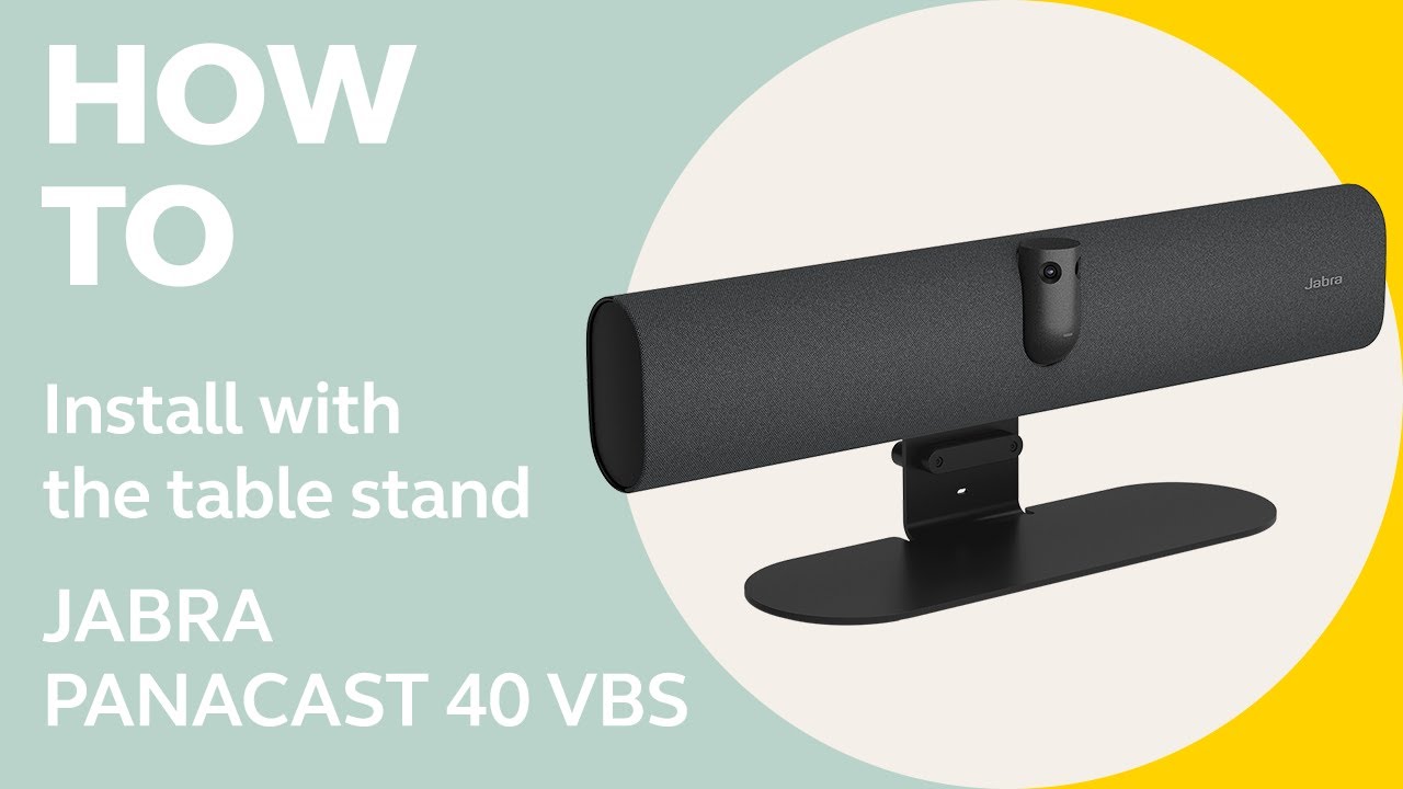 Jabra PanaCast 40 VBS: How to install with the table stand | Jabra Support