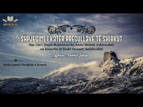 1/6 - Katër Rregullat e Shirkut (Hyrja e parë) - Xhemal Jakupi