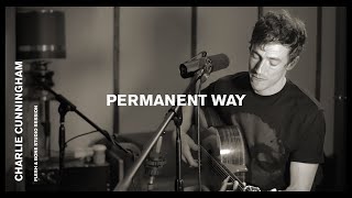 Charlie Cunningham - Permanent Way (Live Session)