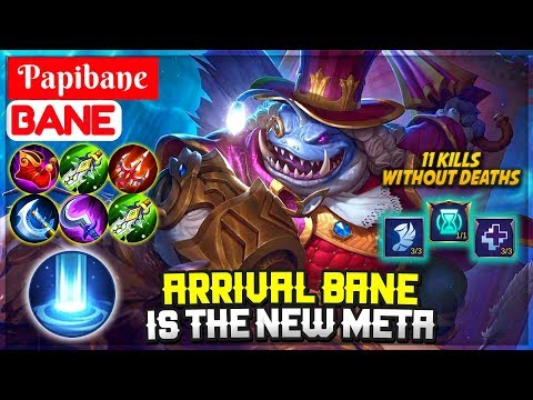 Arrival Bane Is The New META [ Papibane Bane ] P A P I B A N E -  Mobile Legends