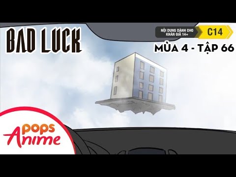 Bad Luck Mùa 4 - Tập 66 - Tòa Nhà Trên Không - Lời Nguyền Tuổi 17