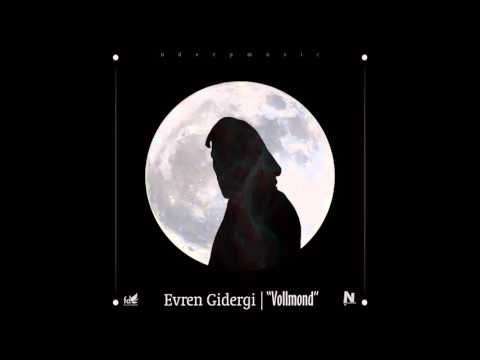 Evren Gidergi - Vollmond (prod by Dr.Nobeats)