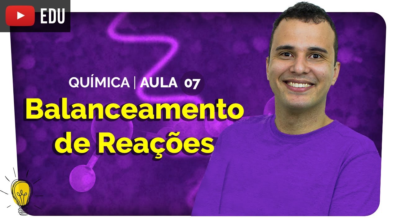 Balanceamento de Reações Químicas | Química #7 | prof. Leandro Leal | Extensivo Enem 2020