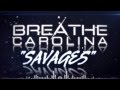 Breathe Carolina - "Savages" (Lyric Video ...