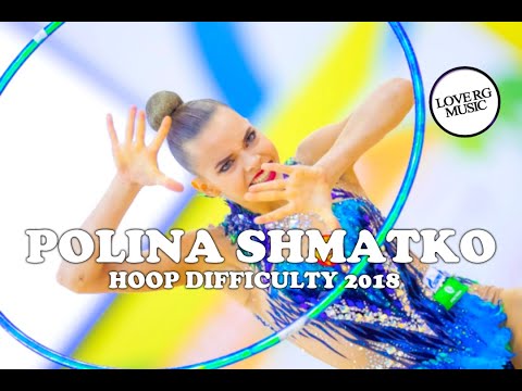 Polina Shmatko Hoop Difficulty 2018