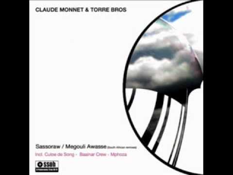 Claude Monnet & Torre Bros - Megouli Awasse (Culoe De Song Window Of God Mix)