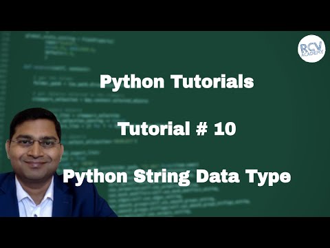 Python Beginner Tutorial 10 Python Strings | String data type in Python