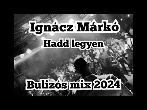 Ignácz Márkó - ☆HADD LEGYEN☆ BRUTÁLIS☆ BULIZÓS MIX☆ 2024      #2024 #trending #youtube