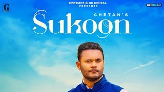 Sukoon : Chetan (Official Song) Latest Punjabi Songs | Geet MP3