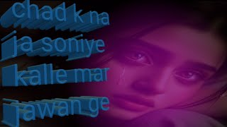 Download lagu chad k na ja soniye kalle mar jawan ge mp3 Download lagu chad k na ja soniye kalle mar jawan ge mp3