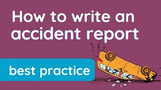 How to write an  ✅  accident report - with example