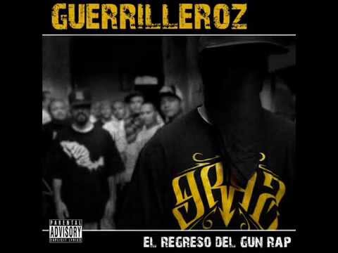 Guerrilleroz - El Regreso del Gun Rap  (Album Completo 2010)