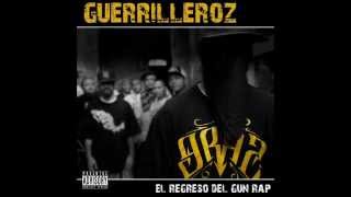 Guerrilleroz - El Regreso del Gun Rap  (Album Completo 2010)