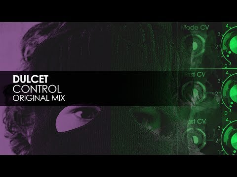 Dulcet - Control (Original Mix)