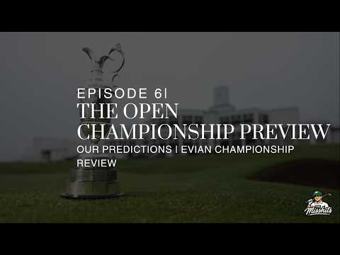 The Open Preview, Our Predictions & Evian Review