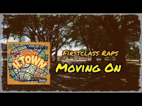 Firstclass Raps-Moving On