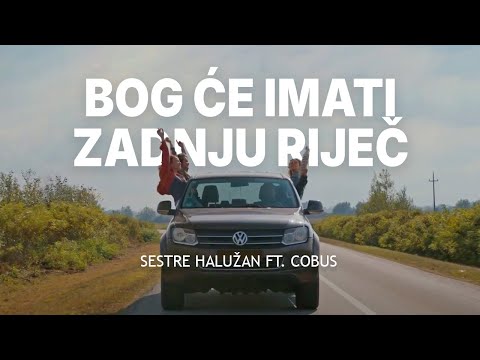 Sestre Halužan ft. Cobus - Bog će imati zadnju riječ