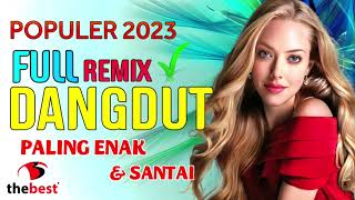 Download lagu POPULER DANGDUT REMIX FULL BASS PALING ENAK DAN SA... mp3