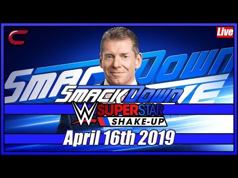 WWE SmackDown Superstar Shake-Up Live Stream Full Show April 16th 2019: Live Reaction Conman167