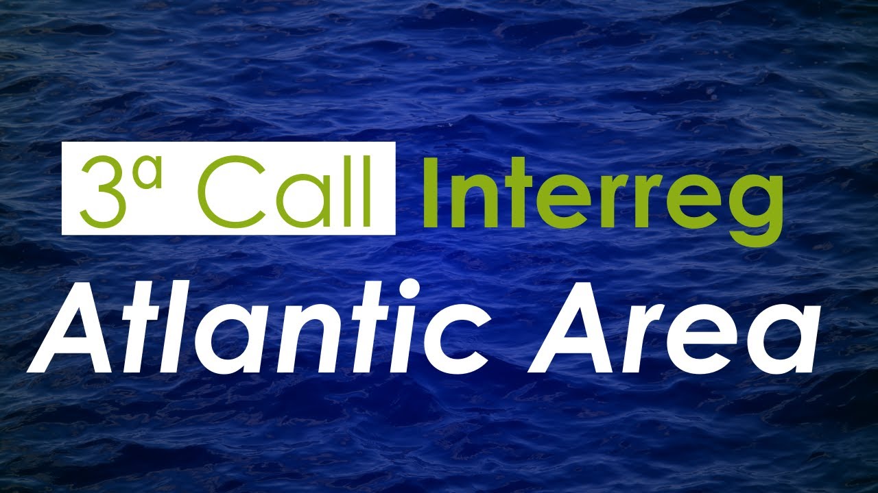 Webcast | Interreg Atlantic Area: 3ª Call para projetos