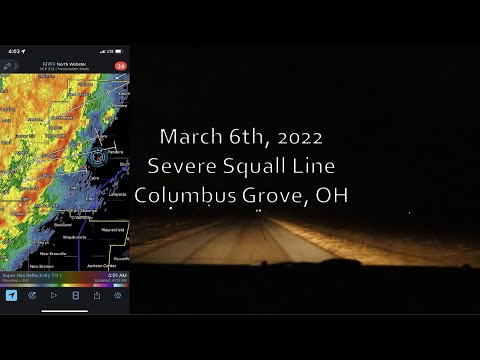 March 6th, 2022 Severe Squall Line Columbus Grove, OH