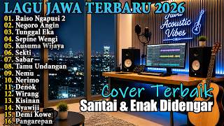 Download lagu Raiso Ngapusi 2, Negoro Angin, Denok - Lagu Jawa Viral 2026 - Cover Akustik Santai Enak Didengar mp3