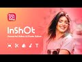 Release Your Creativity with InShot | Promo Video