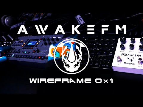 AwakeFM - Wireframe 0x1 [Octatrack Mk2, TherapSID, Meris Polymoon, Fabrikat, Westwood Overdrive]