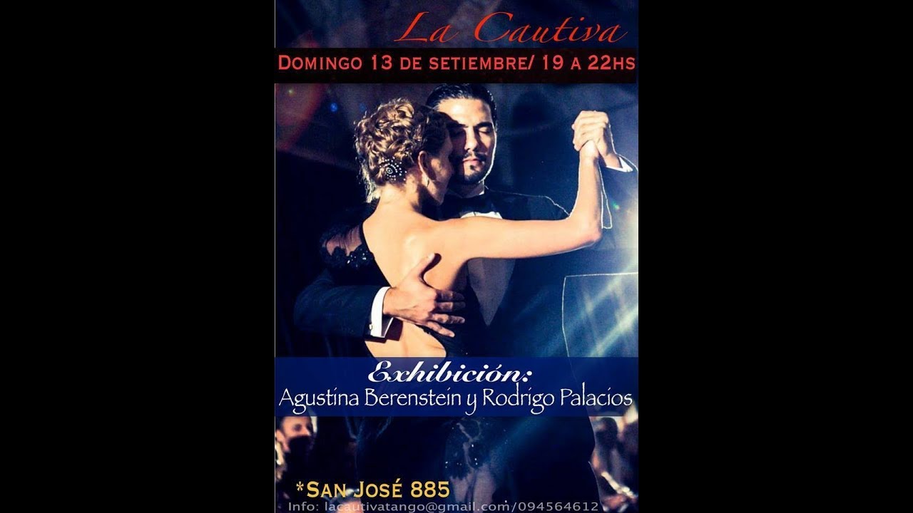 Agustina Berenstein & Rodrigo Palacios/ La Cautiva Tango 2015