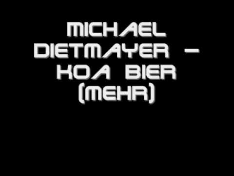 Michael Dietmayr - Koa Bier (mehr)