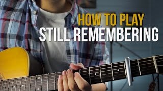 How To Play "Still Remembering" by As It Is
